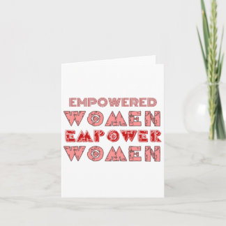 Empowered Women Empower Women, Feminist Card