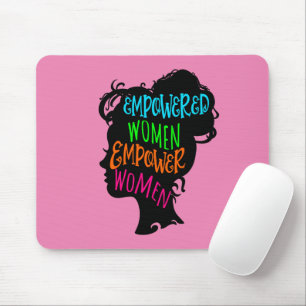 Empowered Women Empower Women Mouse Mat