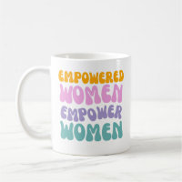 Empowered Women Empower Women Retro Vintage quote