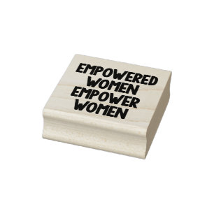 Empowered Women Empower Women Rubber Stamp