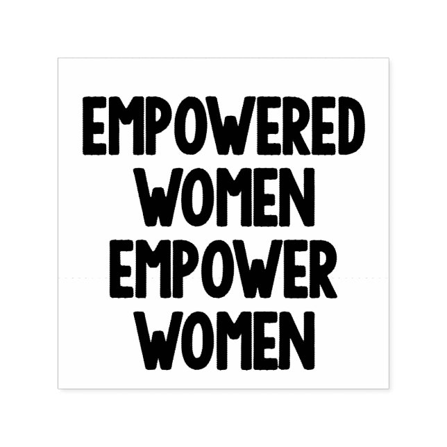 Empowered Women Empower Women Self-inking Stamp (Design)