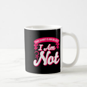 Empowered Women Motivational Quote Feminist Coffee Mug