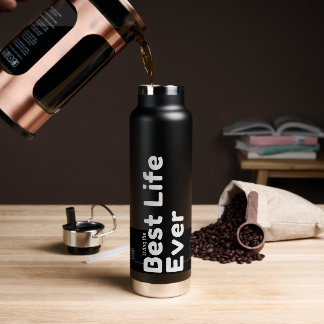 Empowering Pioneer Gift: Best Life Ever Bottle