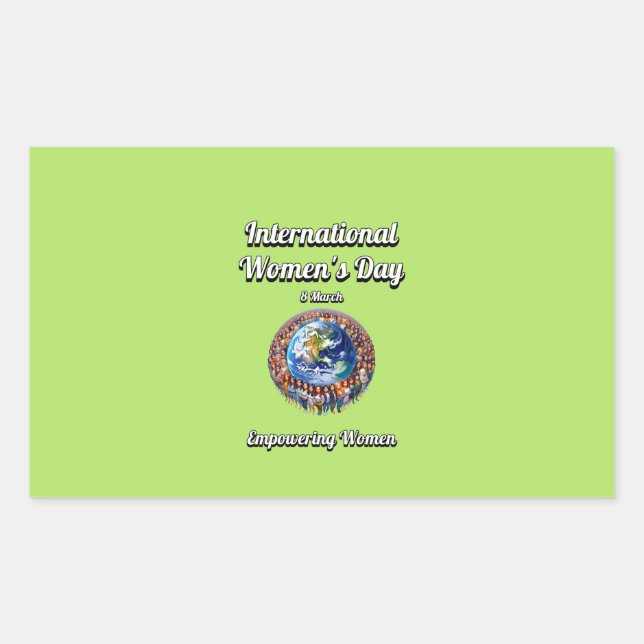 Empowering Women. International Women's Day. Rectangular Sticker (Front)