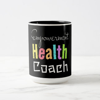 Empowerment Health Coach - Inspiring Wellness and Two-Tone Coffee Mug