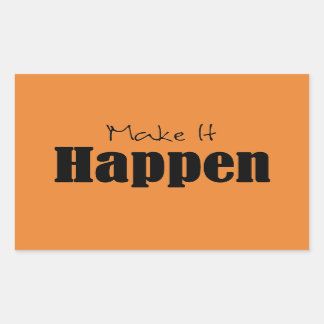 Empowerment Make It Happen Sticker