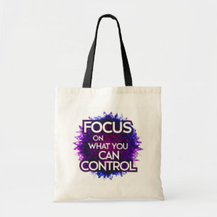 Empowerment Tote Bag - 'Focus on What You Can Cont