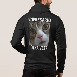 EMPRESARIO OTRA VEZ? HOODIE