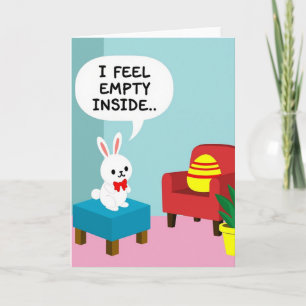 Empty Inside Funny Bunny Card