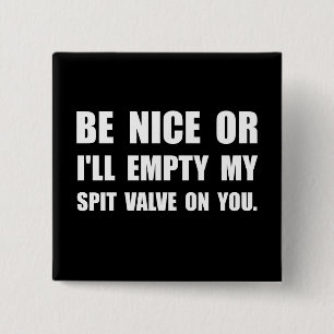 Empty My Spit Valve 15 Cm Square Badge