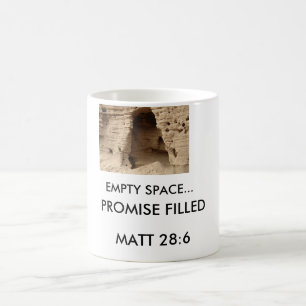EMPTY SPACE...PROMISE FILLED COFFEE MUG