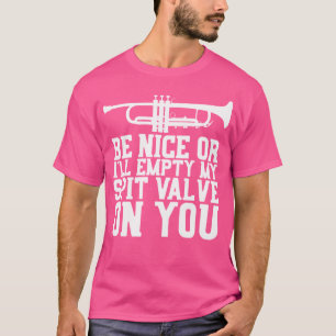 Empty Spit Valve - Trumpet Shirt For Trumpet Playe