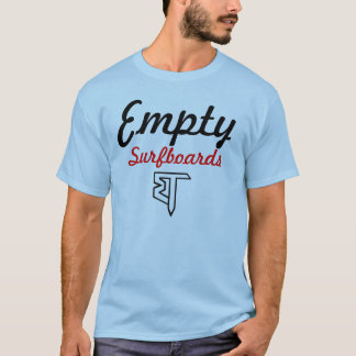 Empty Surfboards T T-Shirt