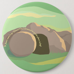 Empty Tomb I Stone Moved to Yonder Place! 6X6 6 Cm Round Badge