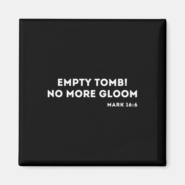 Empty Tomb Jesus Easter Christian  Magnet (Front)