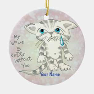Empty World Sad Cat  Ceramic Tree Decoration