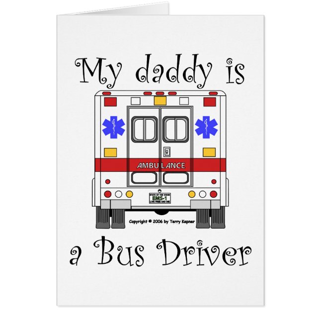 EMS Ambulance, Bus Driver Daddy, Card (Front)