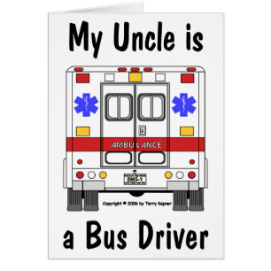 EMS-Ambulance, Uncle Bus Driver, Card