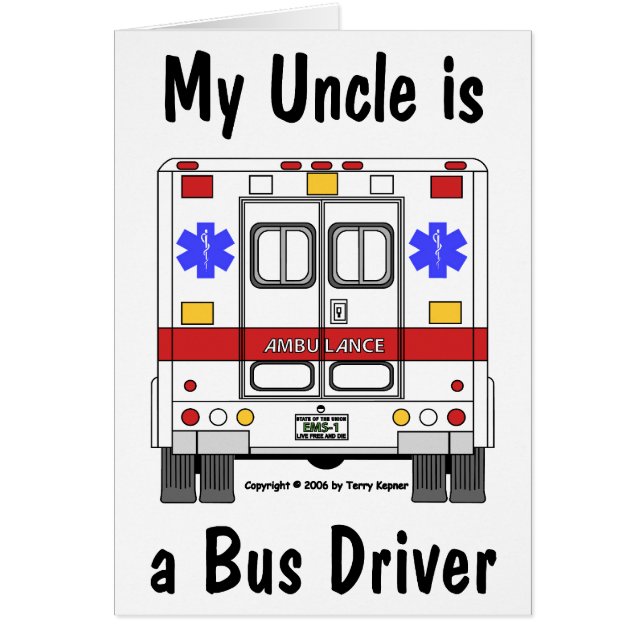 EMS-Ambulance, Uncle Bus Driver, Card (Front)