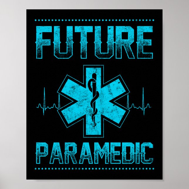 EMS Emergency Future Paramedic Student Ambulance Poster (Front)