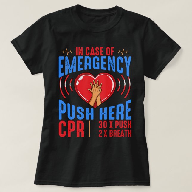 EMS EMT Paramedic Ambulance CPR Emergency First Ai T-Shirt (Design Front)