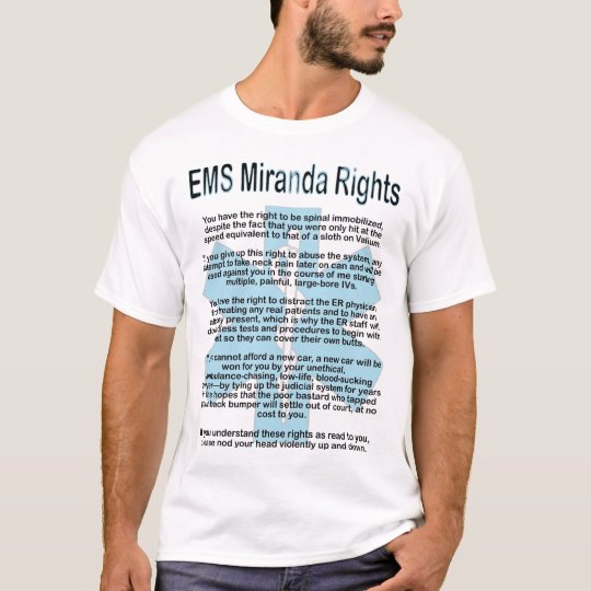 EMS Miranda Rights T-Shirt