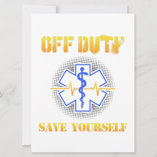 EMS Off Duty Save Yourself Paramedic Rescue Funny Save The Date