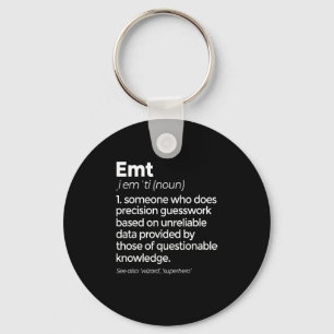 EMT Definition Funny EMS Emergency Medical Technic Key Ring