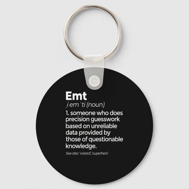 EMT Definition Funny EMS Emergency Medical Technic Key Ring (Front)
