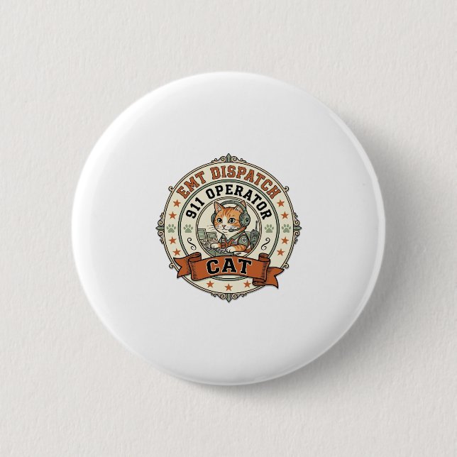 EMT Dispatch 911 Operator Cat EMT Dispatch 911 Ope 6 Cm Round Badge (Front)