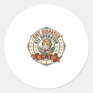EMT Dispatch 911 Operator Cat EMT Dispatch 911 Ope Classic Round Sticker