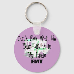 EMT "Don't F--- With Me" Funny T-shirts/Gifts Key Ring
