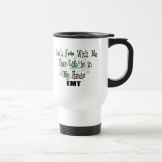 EMT "Don't F--- With Me" Funny T-shirts/Gifts Travel Mug