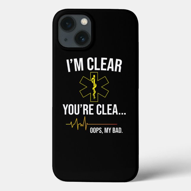 Emt Ems IM Clear YouRe Cle Oops My Bad Case-Mate iPhone Case (Back)