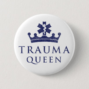 EMT EMS Paramedic Trauma Queen 6 Cm Round Badge