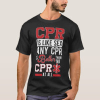 EMT Funny CPR First Responder Gift Paramedic EMS N