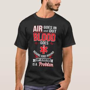 EMT Funny First Responder Gift Paramedic EMS Nurse T-Shirt
