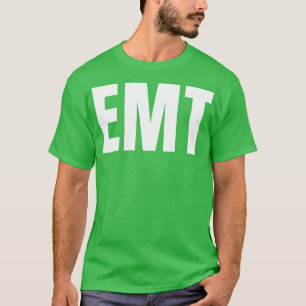 Emt Funny Job Title Profession Birthday Gift Idea T-Shirt