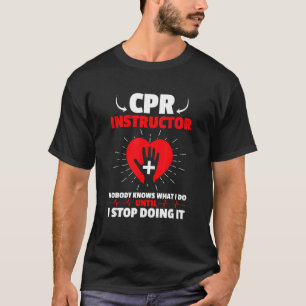 EMT Medic Certified CPR Instructor T-Shirt