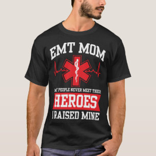 EMT Mum Emergency Medical Technician Mama Mothers T-Shirt