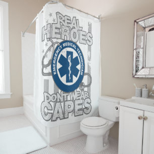 EMT Real Heroes Don't Wear Capes Shower Curtain
