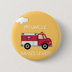 EMT Uncle Saves Lives Tshirts and Gifts 6 Cm Round Badge