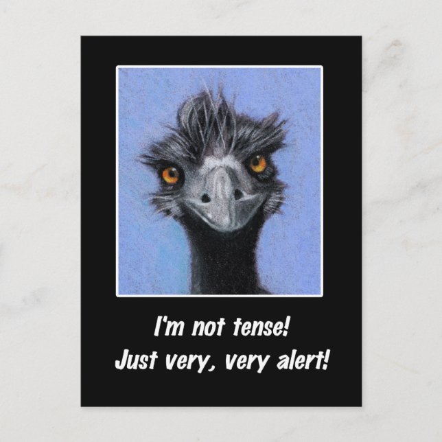EMU: FUNNY SAYING FOR TENSE BOSS OR OTHERS POSTCARD (Front)
