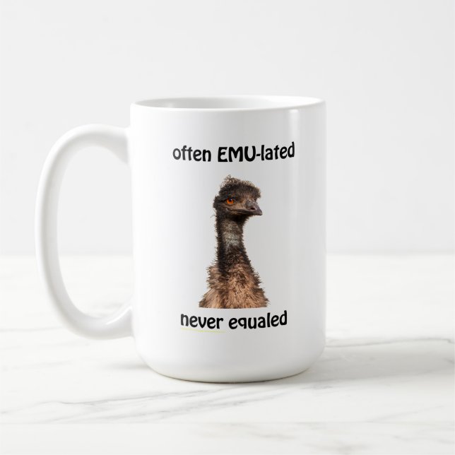 Emu Often EMU-lated Never Equalled mug (Left)