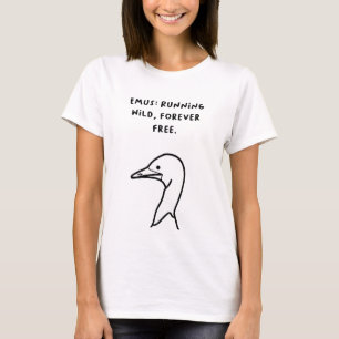 "Emus: Running Wild, Forever Free." T-Shirt