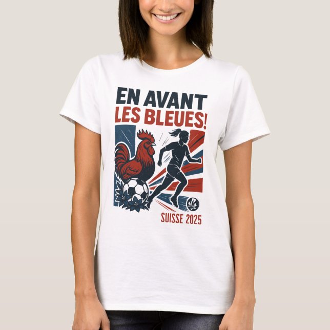 En Avant Les Bleues – French Women’s Soccer team T-Shirt (Front)