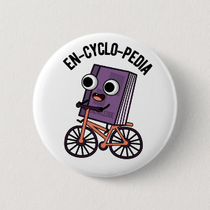 En-cyclo-Pedia Funny Encyclopaedia Pun 6 Cm Round Badge