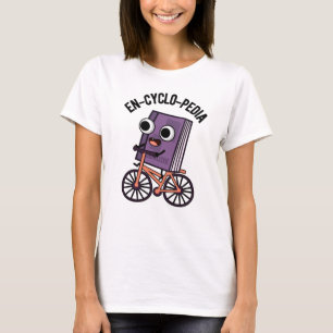 En-cyclo-Pedia Funny Encyclopaedia Pun T-Shirt