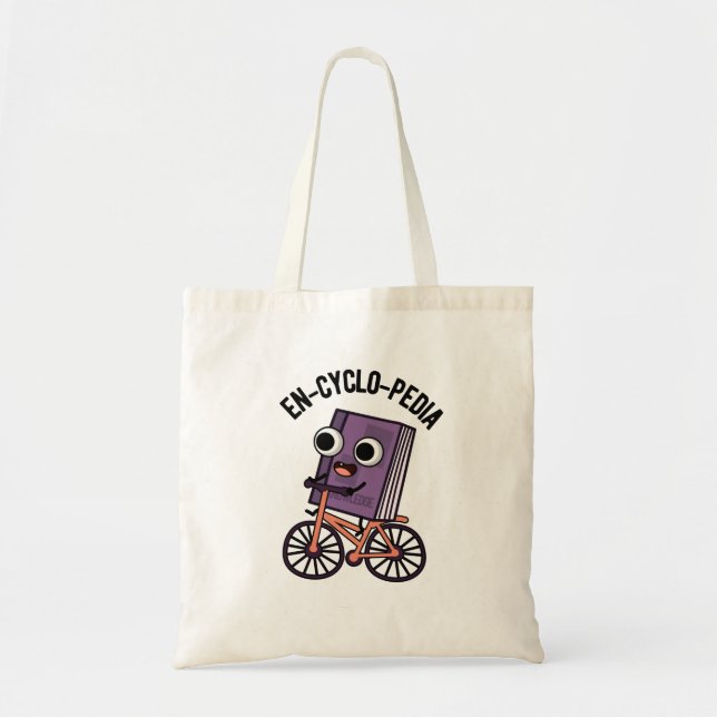 En-cyclo-Pedia Funny Encyclopaedia Pun  Tote Bag (Front)