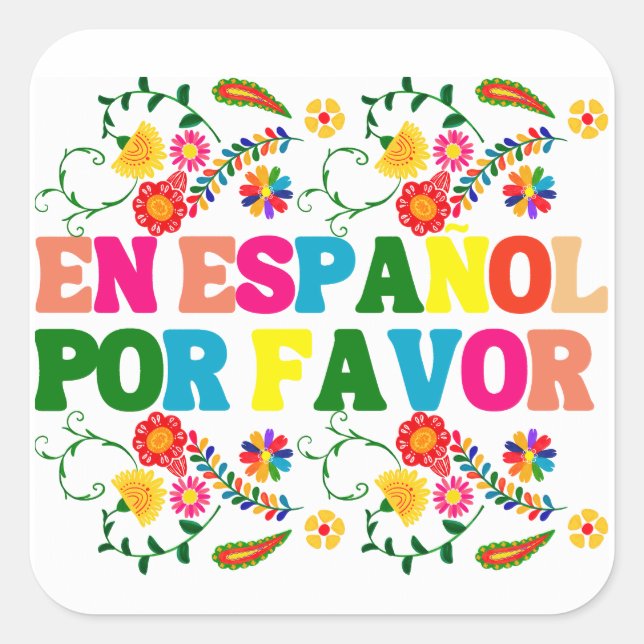 En Español Por Favour , Spanish Teacher Gift Maest Square Sticker (Front)
